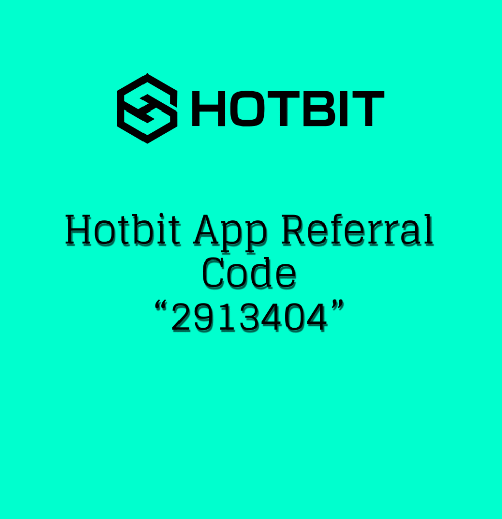 Hotbit App Referral Code